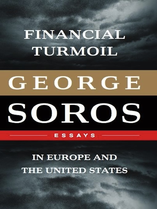 Title details for Financial Turmoil in Europe and the United States by George Soros - Available